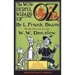 The Wonderful Wizard of Oz: (Illustrated first edition. 148 original full-color